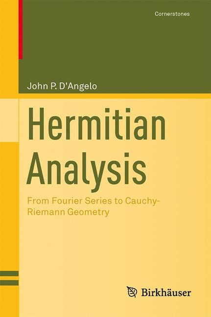 Hermitian Analysis - John P. D'Angelo