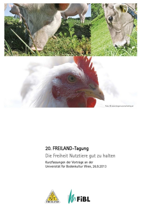 Die Freiheit Nutztiere gut zu halten - 