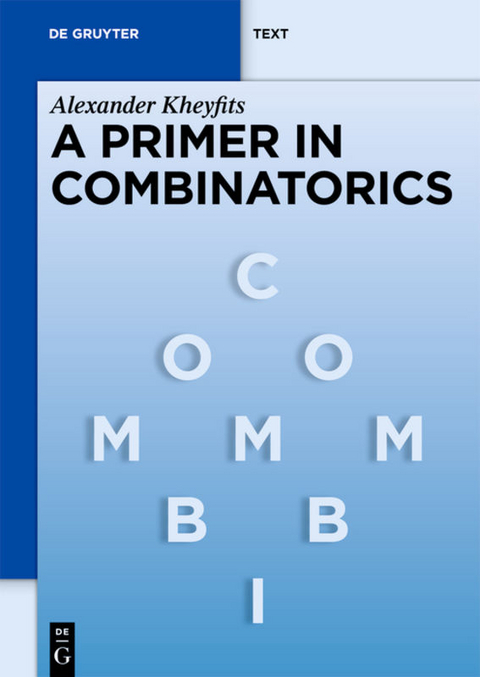 A Primer in Combinatorics - Alexander Kheyfits