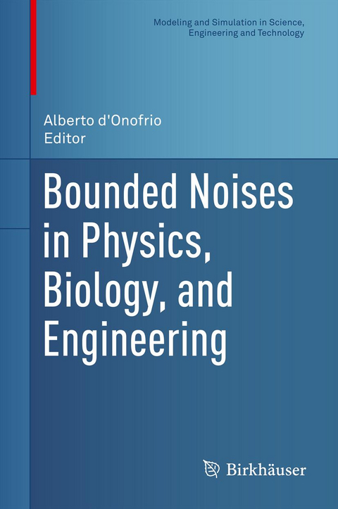 Bounded Noises in Physics, Biology, and Engineering - 