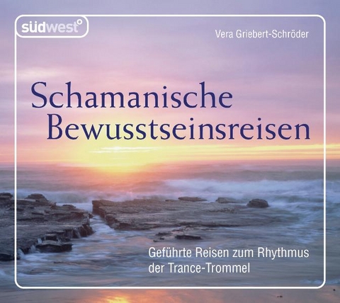 Schamanische Bewusstseinsreisen  CD - Vera Griebert-Schr&ouml;der