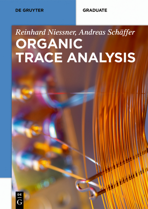 Organic Trace Analysis - Reinhard Nie&szlig;ner, Andreas Sch&auml;ffer