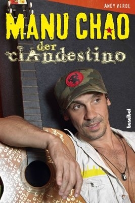 Manu Chao - Der Clandestino - Andy V&eacute;rol