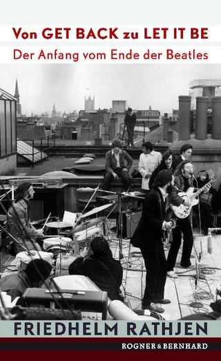 Von GET BACK zu LET IT BE