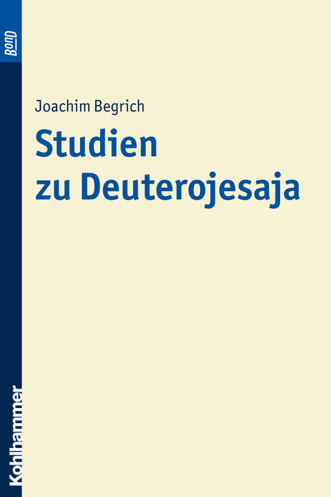 Studien zu Deuterojesaja. BonD - Joachim Begrich