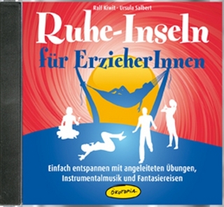 Ruhe-Inseln für ErzieherInnen