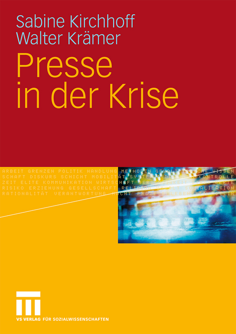 Presse in der Krise - Sabine Kirchhoff, Walter Kr&auml;mer