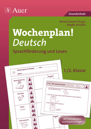 Wochenplan Deutsch 1/2, Sprachf&ouml;rderung und Lesen - Sibylle Sch&uuml;ller