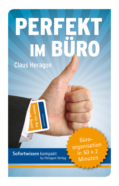Sofortwissen kompakt: Perfekt im B&uuml;ro - Claus Heragon