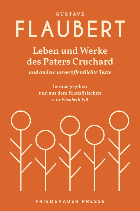 Leben und Werke des Paters Cruchard - Gustave Flaubert