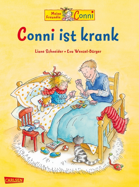 Conni-Bilderb&uuml;cher: Conni ist krank - Liane Schneider