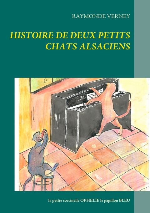 Histoire de deux petits chats alsaciens - raymonde verney