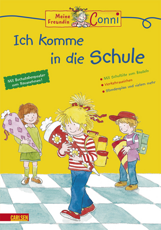 Conni Gelbe Reihe: Ich komme in die Schule