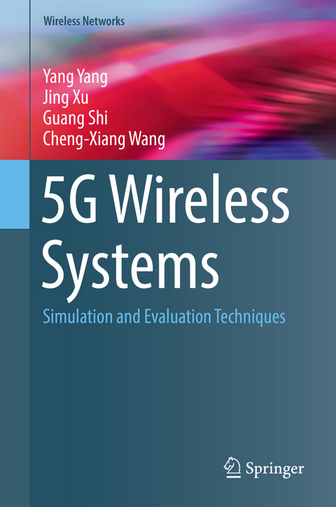 5G Wireless Systems - Yang Yang, Jing Xu, Guang Shi, Cheng-Xiang Wang