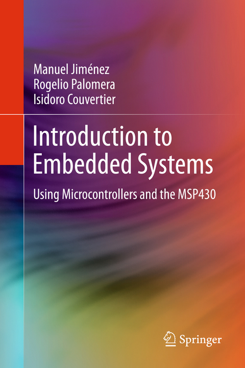 Introduction to Embedded Systems - Manuel Jim&eacute;nez, Rogelio Palomera, Isidoro Couvertier