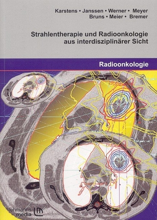 Strahlentherapie und Radioonkologie aus interdisziplinärer Sicht
