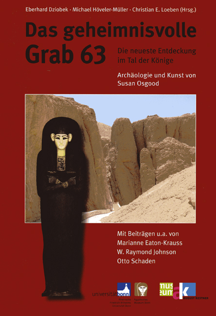 Das geheimnisvolle Grab 63. Die neueste Entdeckung im Tal der Könige. Archäologie und Kunst von Susan Osgood. - 
