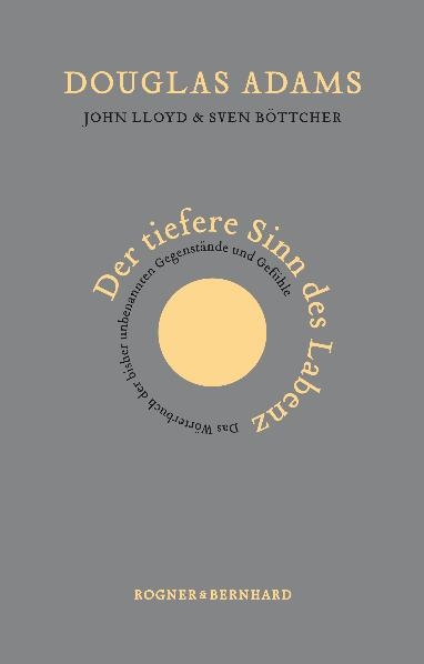 Der tiefere Sinn des Labenz - Douglas Adams, John Lloyd, Sven B&ouml;ttcher