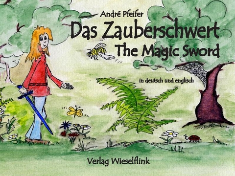 Das Zauberschwert - Andr&eacute; Pfeifer
