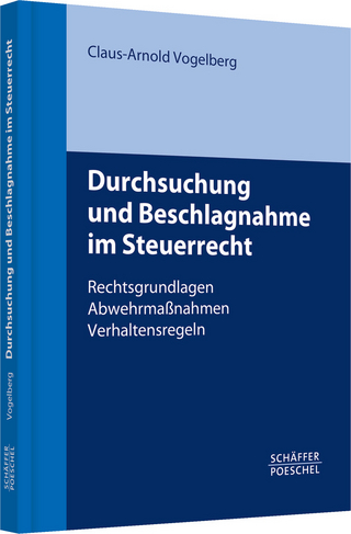 Durchsuchung und Beschlagnahme im Steuerrecht