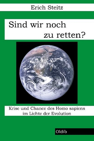 Sind wir noch zu retten?