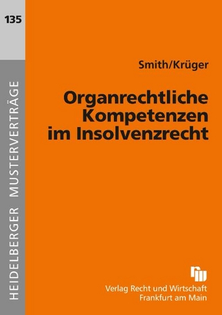Organrechtliche Kompetenzen im Insolvenzrecht