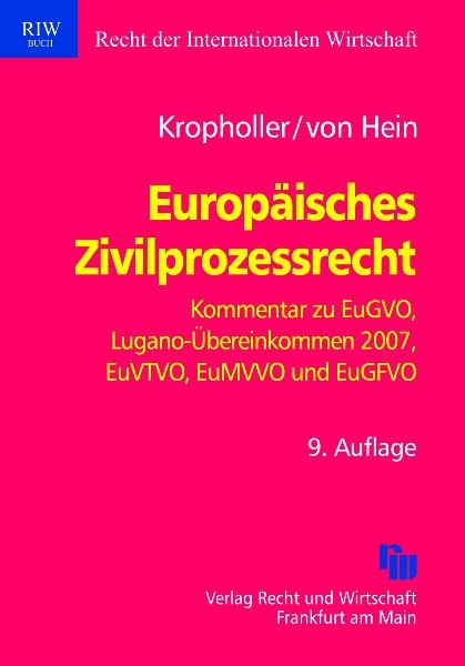 Europ&auml;isches Zivilprozessrecht - Jan Hein, Jan Kropholler &dagger;