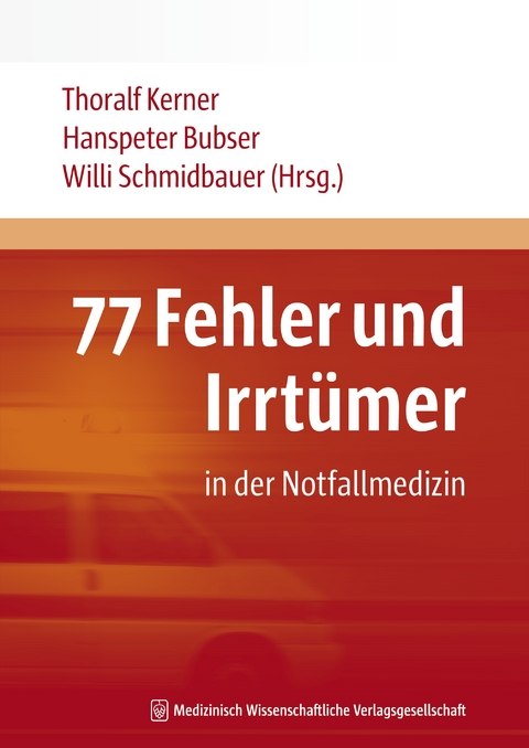 77 Fehler und Irrt&uuml;mer in der Notfallmedizin - 