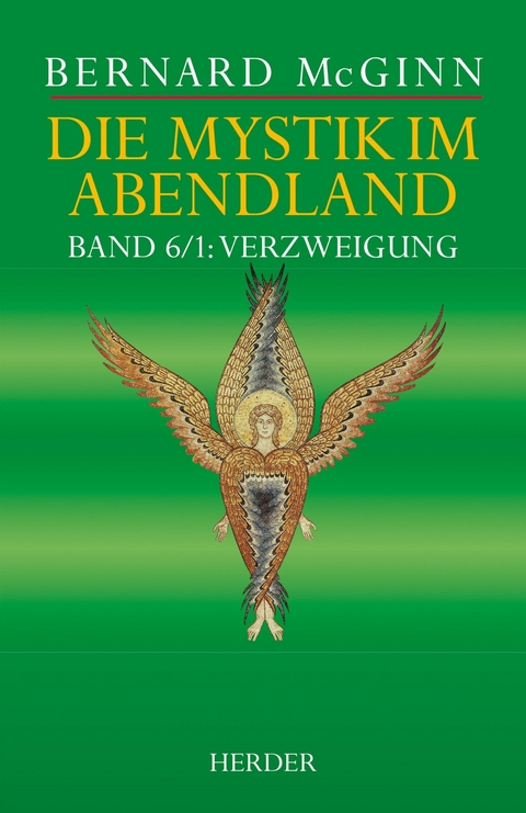 Die Mystik im Abendland -  Bernard McGinn