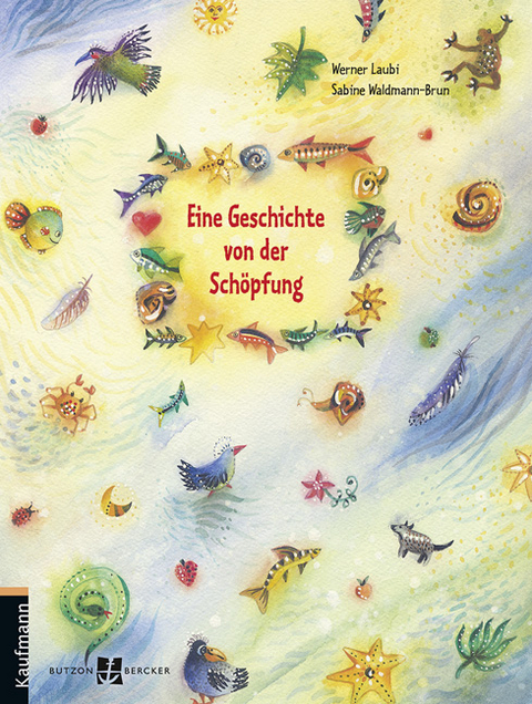 Eine Geschichte von der Sch&ouml;pfung - Werner Laubi