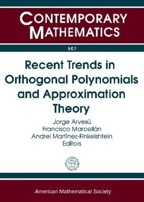 Recent Trends in Orthogonal Polynomials and Approximation Theory -  American Mathematical Society