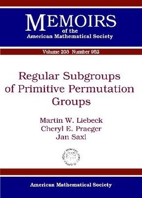 Regular Subgroups of Primitive Permutation Groups -  American Mathematical Society