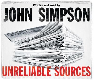 Unreliable Sources - John Simpson