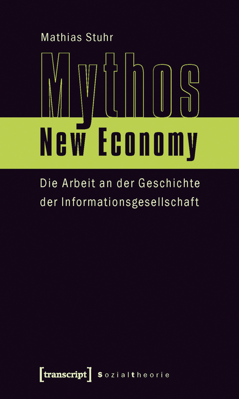 Mythos New Economy - Mathias Stuhr