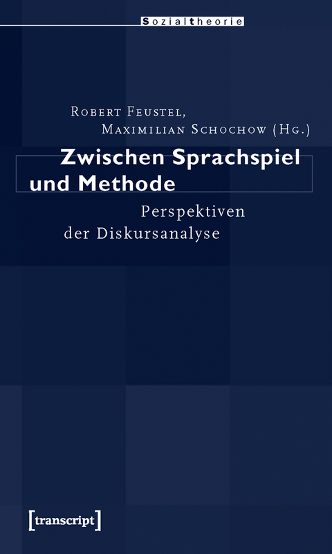 Zwischen Sprachspiel und Methode - 