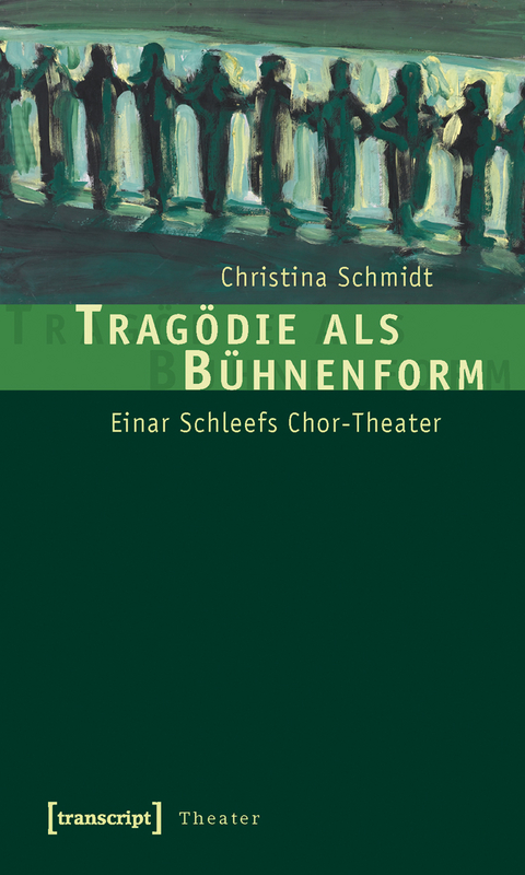 Trag&ouml;die als B&uuml;hnenform - Christina Schmidt