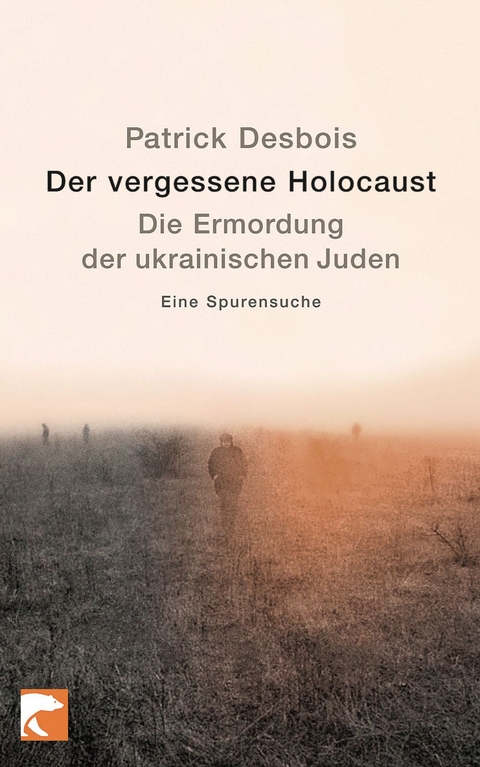 Der vergessene Holocaust - Patrick Desbois