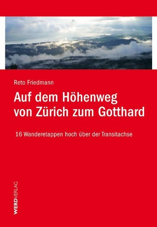 Auf dem Höhenweg von Zürich zum Gotthard