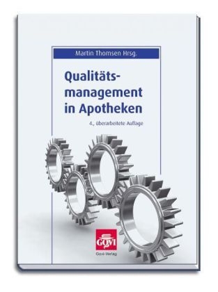 Qualit&auml;tsmanagement in Apotheken - 