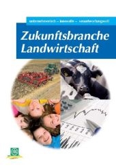 Zukunftsbranche Landwirtschaft