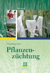 Grundlagen der Pflanzenz&uuml;chtung - Thomas Miedaner