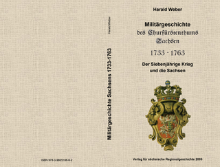 Militärgeschichte des Churfürstenthums Sachsen. 1733-1763