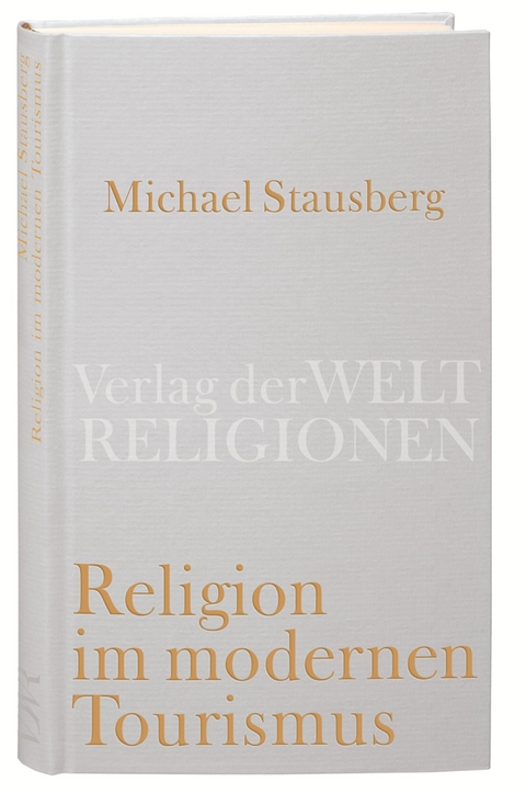 Religion im modernen Tourismus - Michael Stausberg