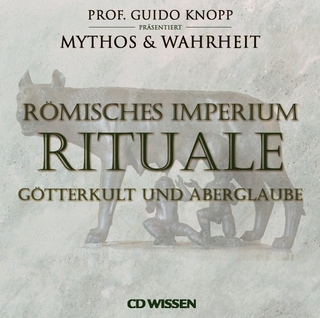 CD WISSEN Römisches Imperium - RITUALE