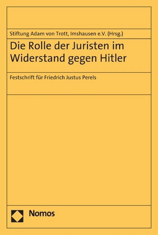 Die Rolle der Juristen im Widerstand gegen Hitler