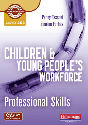 Level 2 & 3 Children and Young People's Workforce Professional Skills CD-ROM Resource Pack