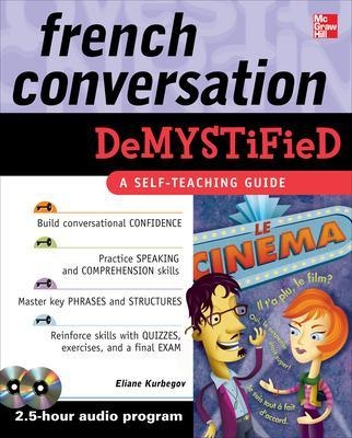 French Conversation Demystified with Two Audio CDs - Eliane Kurbegov