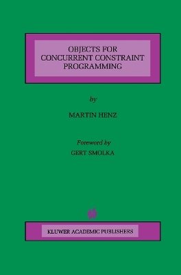 Objects for Concurrent Constraint Programming - Martin Henz