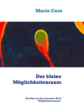 Der kleine Möglichkeitenraum