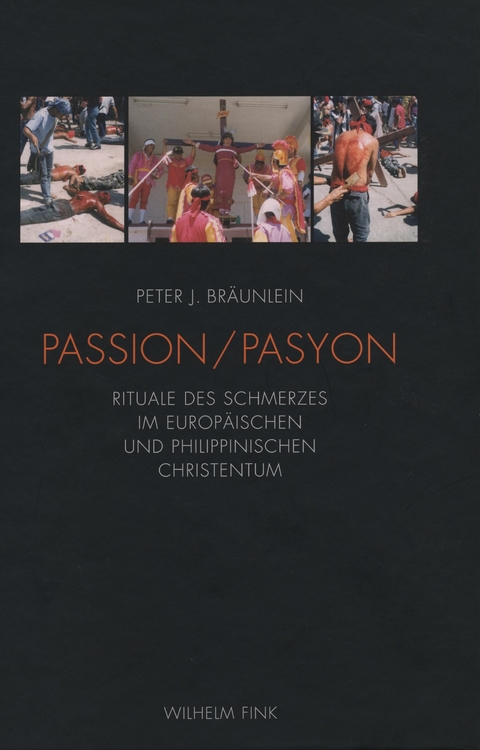 Passion/Pasyon - Peter J. Br&auml;unlein